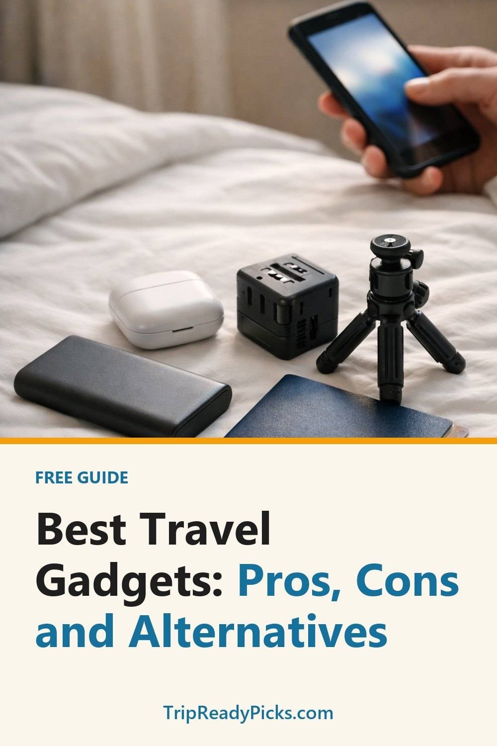 Best Travel Gadgets: Pros, Cons and Alternatives. The list includes Power banks, Adapters, Noise cancelling headphones.